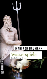 Baumann, Manfred — [Kommissar Merana 02] • Wasserspiele