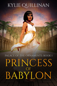 Kylie Quillinan — Princess of Babylon