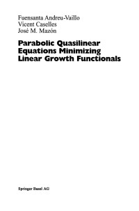 Fuensanta Andreu-Vaillo — Parabolic Quasilinear Equations Minimizing Linear Growth Functionals