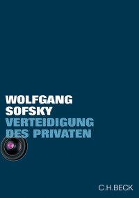 Sofsky, Wolfgang. — Verteidigung des Privaten