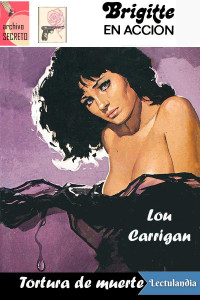 Lou Carrigan — Tortura de muerte