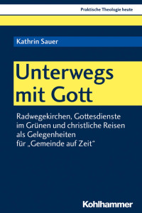 Kathrin Sauer — Unterwegs mit Gott