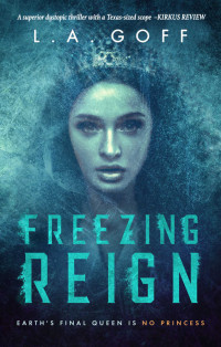 Goff, L.A. — Freezing Reign