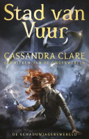 Cassandra Clare — Stad van Vuur