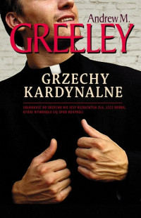 Andrew M. Greeley — Grzechy kardynalne