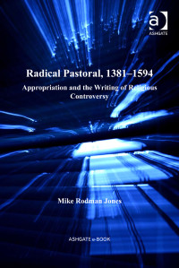 Jones, Mike Rodman; — Radical Pastoral, 1381–1594