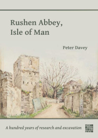 Peter Davey — Rushen Abbey, Isle of Man