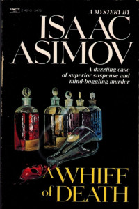 Isaac Asimov — Whiff of Death