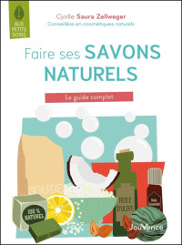 Cyrille Saura Zellweger — Faire ses savons naturels, c'est facile !