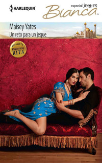 Yates, Maisey — Un reto para un jeque (Bianca) (Spanish Edition)