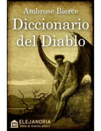 Ambrose Bierce — Diccionario del diablo