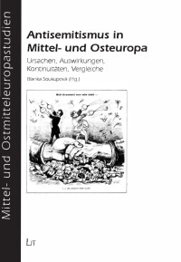 Blanka Soukupov (Hg.); — Antisemitismus in Mittel- und Osteuropa