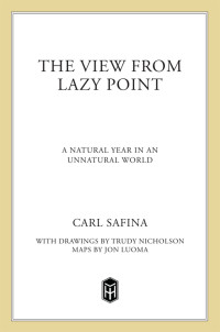 Carl Safina — The View from Lazy Point