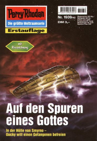 Francis, H.G. — [Perry Rhodan 1939] • Auf den Spuren eines Gottes