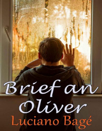 Bagé, Luciano — Brief an Oliver (German Edition)