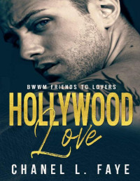 Chanel L Faye — Hollywood Love: BWWM curvy woman romance novel