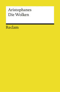 Aristophanes;Niklas Holzberg; — Die Wolken