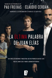 Pau Freixas — La última palabra de Juan Elías