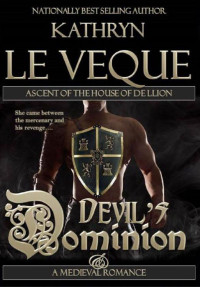 Kathryn Le Veque — Devil's Dominion - Ascent of the House of Dellion