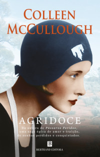 Colleen McCullough — Agridoce - pt-pt(Oficial)