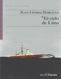 Juan Gómez Bárcena — El Cielo De Lima