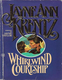 Jayne Ann Krentz — Whirlwind Courtship