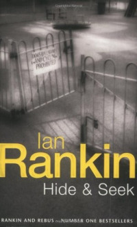 Ian Rankin — Hide & Seek (Inspector Rebus, #02)