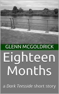 Glenn McGoldrick — Eighteen Months