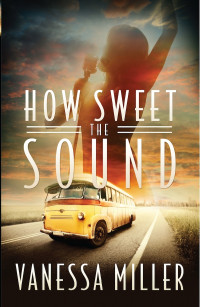 Miller, Vanessa; — How Sweet the Sound