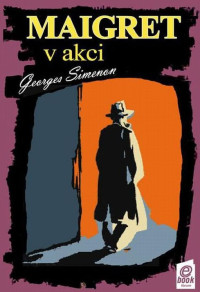 Simenon Georges — Maigret v akci