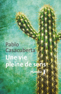 Pablo Casacuberta — Une vie pleine de sens