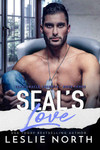Leslie North — SEAL's Love (Team Oracle Security Book 3)