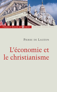 Pierre de Lauzun — L'économie et le christianisme