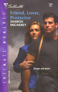 Sharon Mignerey — Friend, Lover, Protector