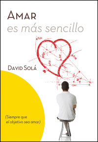 Solá, David — Amar es más sencillo