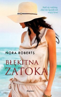 Nora Roberts — Błękitna zatoka