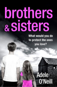 Adele O'Neill — Brothers & Sisters