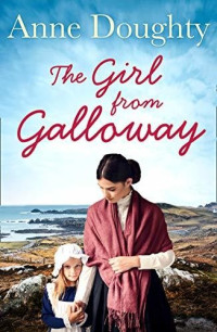 Anne Doughty — HA11 - The Girl from Galloway