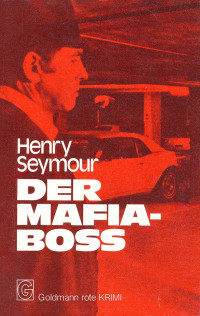 Seymour, Henry — Der Mafia-Boss