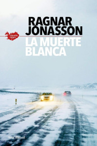 Ragnar Jónasson — La muerte blanca