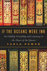 Carla Power — If the Oceans Were Ink