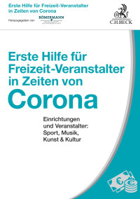 Hrsg. Lyudmyla Römermann / Volker Römermann — Erste Hilfe für Freizeit-Veranstalter in Zeiten von Corona