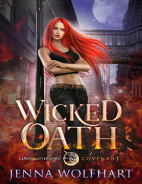 Jenna Wolfhart — Wicked Oath (Demons After Dark: Covenant Book 3)