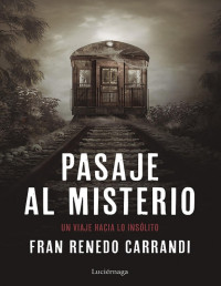 Francisco Renedo Carrandi — Pasaje Al Misterio