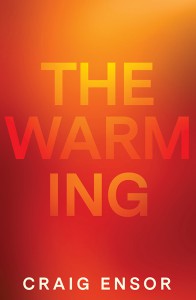 Craig Ensor — The Warming