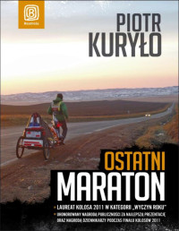 Piotr Kuryło — Ostatni maraton