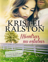 Kristel Ralston — Mientras no estabas