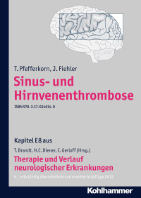 T. Pfefferkorn, J. Fiehler, Christian Gerloff, Thomas Brandt, Hans-Christoph Diener — Sinus- und Hirnvenenthrombose