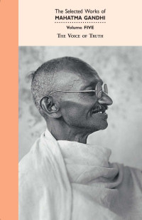 M.K. Gandhi — The Voice of Truth