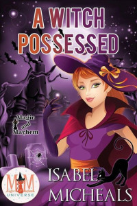 Isabel Micheals — A Witch Possessed